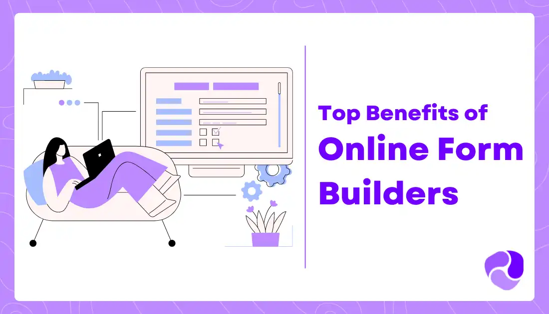 benefits of online form builder