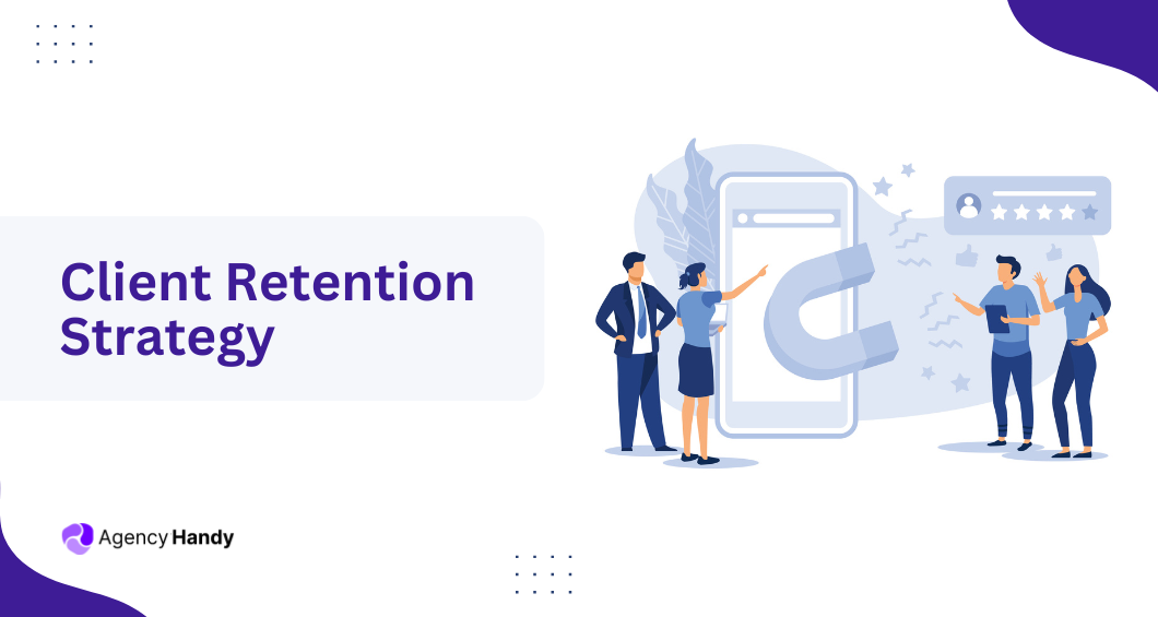 Client Retention Strategy